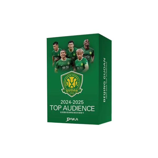 【拆盒】24-25 DAKA 北京国安 Top AUDIENCE 球星卡（下单默认代拆）