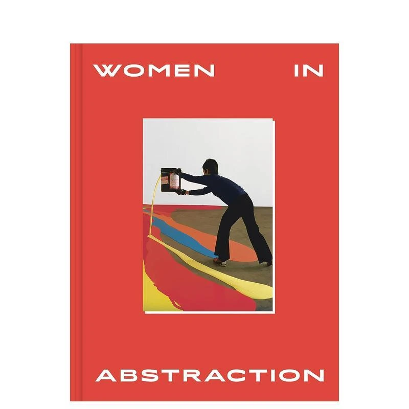 女性抽象艺术家 Women in Abstraction 原版英文艺术画