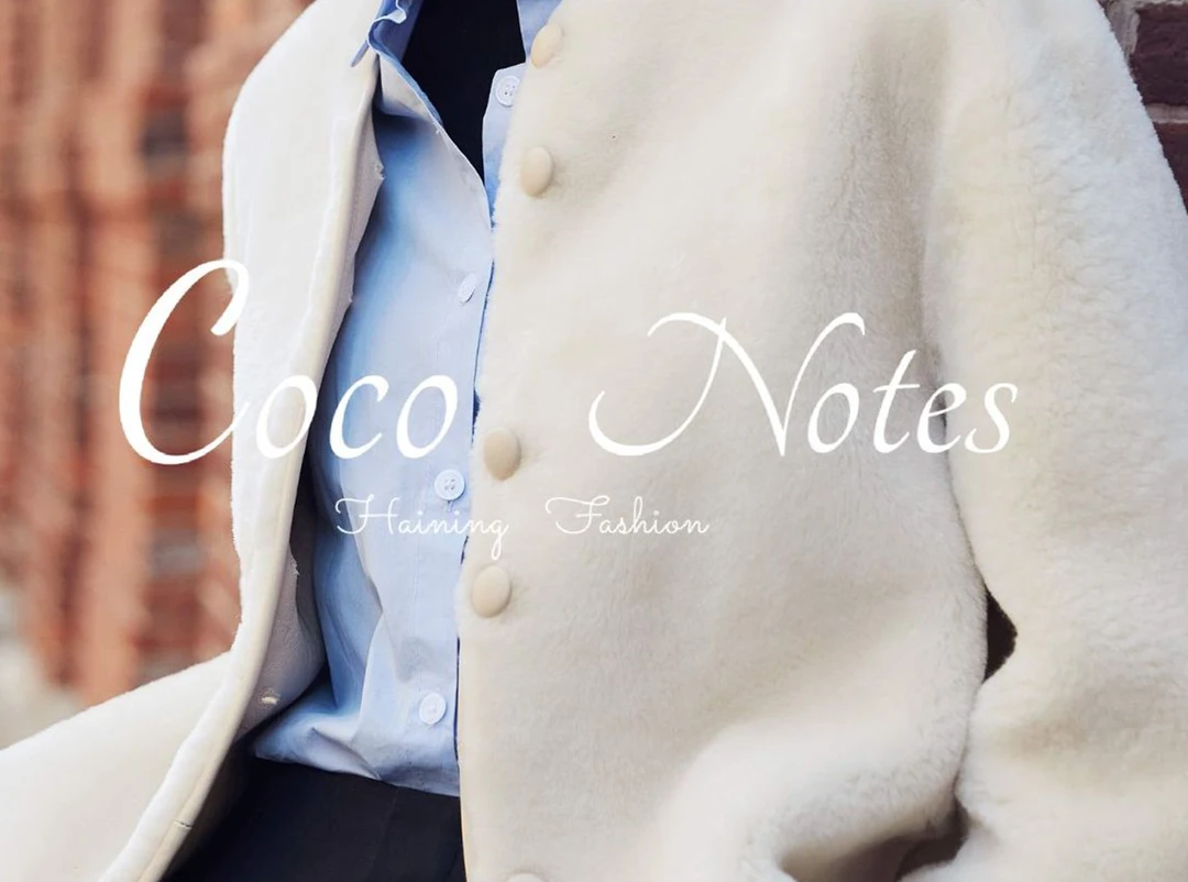 COCO NOTES【皮毛一体复合链接】401-500时尚年末外套秋冬专场