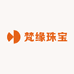 梵缘珠宝严选店