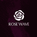 RoseWave