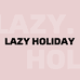 Lazy Holiday服饰专卖店