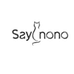 saynono优选