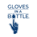 GLOVES IN A BOTTLE潞圆个人护理专卖店