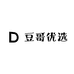 豆哥优选