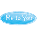 Me to You
