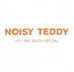 NOISY TEDDY 嘻闹泰迪 观澜湖店