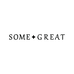 SomeGreat