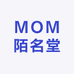 MOM陌名堂