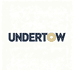 UNDERTOW