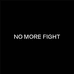 Nomorefight