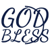 GOD BLESS